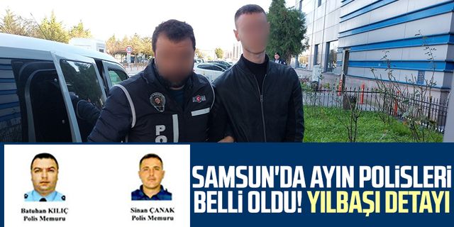 Samsun'da ayın polisleri belli oldu! Yılbaşı detayı