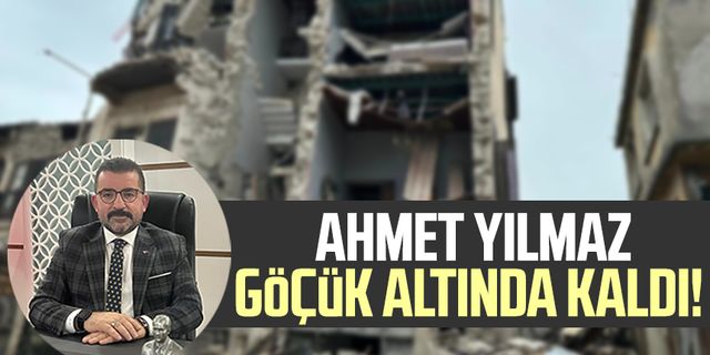 Önceki dönem Çarşamba TSO Başkanı Ahmet Yılmaz depremde göçük altında kaldı!