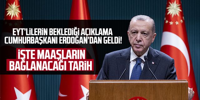 EYT’lilerin beklediği açıklama Cumhurbaşkanı Erdoğan’dan geldi! İşte maaşların bağlanacağı tarih