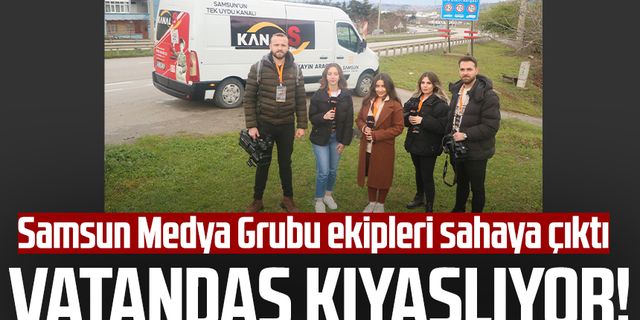 Vatandaş belediye başkanlarını kıyaslıyor! Samsun Medya Grubu ekipleri sahaya çıktı