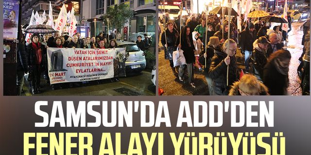 Samsun'da ADD'den fener alayı yürüyüşü