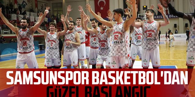 Samsunspor Basketbol'dan güzel başlangıç!