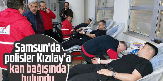 Samsun'da polisler Kızılay'a kan bağışında bulundu