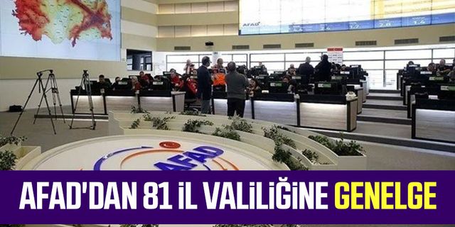 AFAD'dan 81 il valiliğine genelge