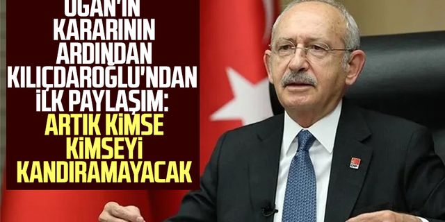 Oğan'ın kararının ardından Kılıçdaroğlu'ndan ilk paylaşım: Artık kimse kimseyi kandıramayacak