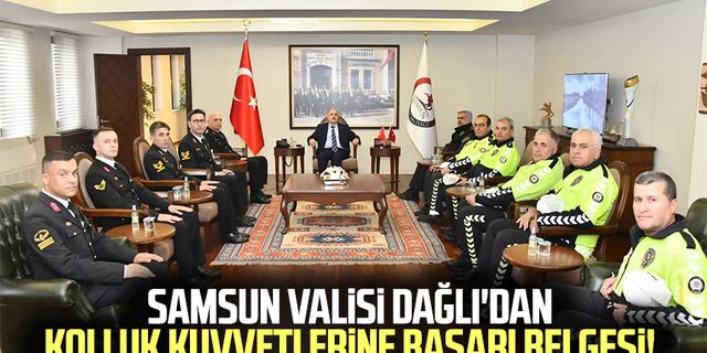 Samsun Valisi Dağlı'dan kolluk kuvvetlerine başarı belgesi!