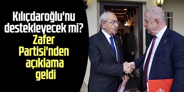 Kılıçdaroğlu'nu destekleyecek mi? Zafer Partisi'nden açıklama geldi