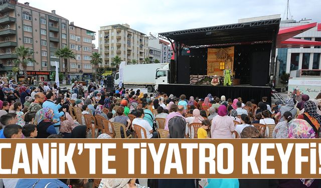 Canik'te açık hava tiyatrosu!