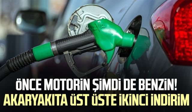 Önce motorin şimdi de benzin! Akaryakıta üst üste ikinci indirim