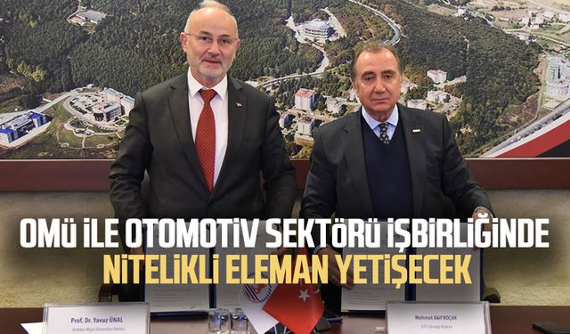 OMÜ ile otomotiv sektörü işbirliğinde nitelikli eleman yetişecek
