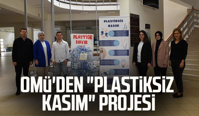 OMÜ'den "Plastiksiz Kasım" Projesi