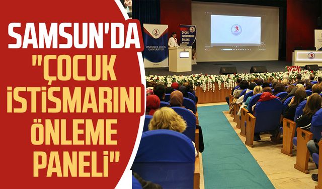 Samsun'da "Çocuk İstismarını Önleme Paneli"