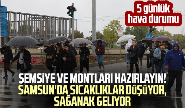 Şemsiye ve montları hazırlayın! Samsun'da sıcaklıklar düşüyor, sağanak geliyor (Samsun 5 günlük hava durumu)