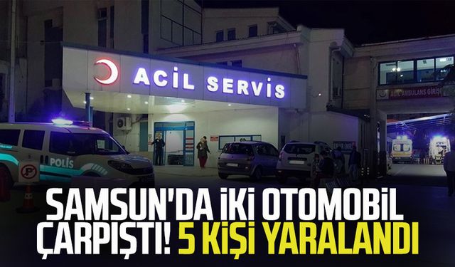 Samsun'da iki otomobil çarpıştı! 5 kişi yaralandı