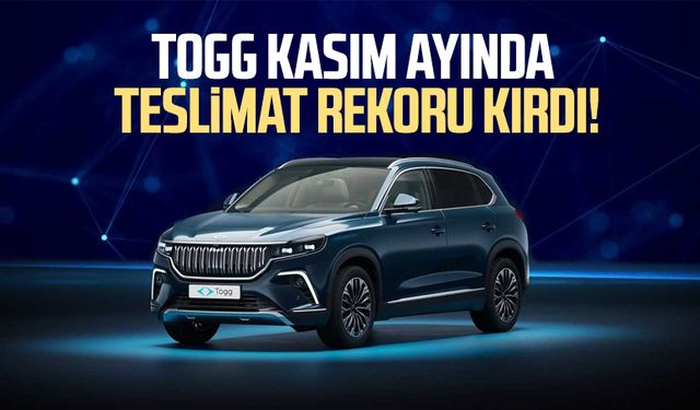 Togg kasım ayında teslimat rekoru kırdı!