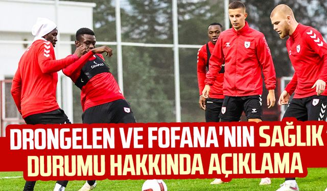 Drongelen ve Fofana'nın sağlık durumu hakkında açıklama