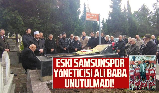 Eski Samsunspor yöneticisi Ali Baba unutulmadı!