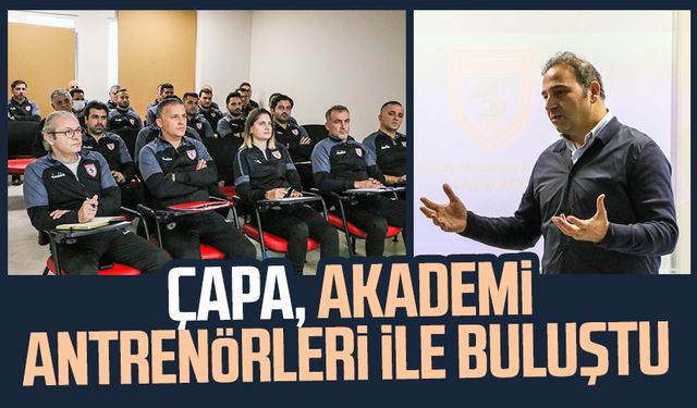 Samsunspor Futbol Direktörü Fuat Çapa, akademi antrenörleri ile buluştu 