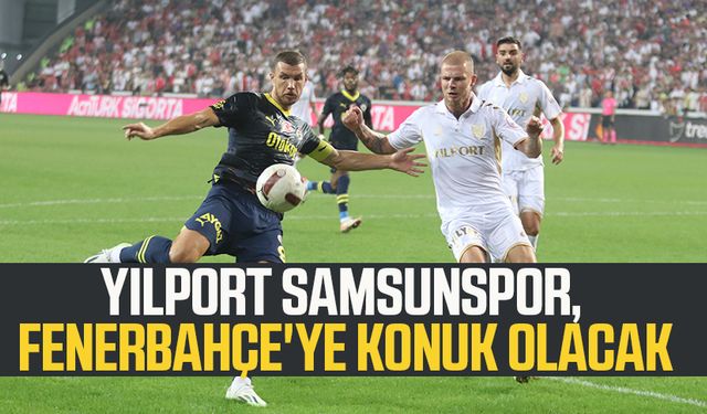 Yılport Samsunspor, Fenerbahçe'ye konuk olacak