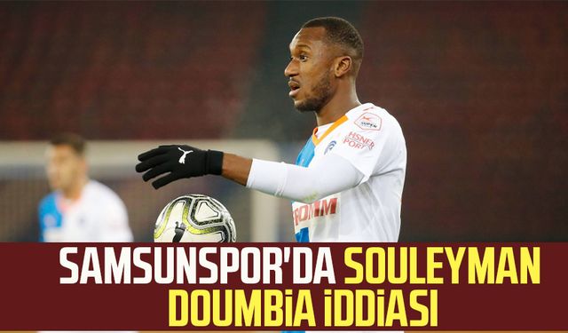 Samsunspor'da Souleyman Doumbia iddiası