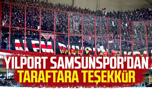 Yılport Samsunspor'dan taraftara teşekkür 