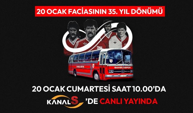 Acı kazanın 35'inci yılı Kanal S'de yayınlanacak 