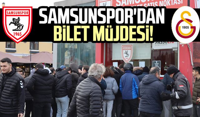 Samsunspor'dan bilet müjdesi!