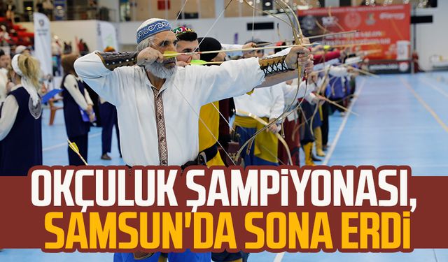 Okçuluk şampiyonası, Samsun'da sona erdi