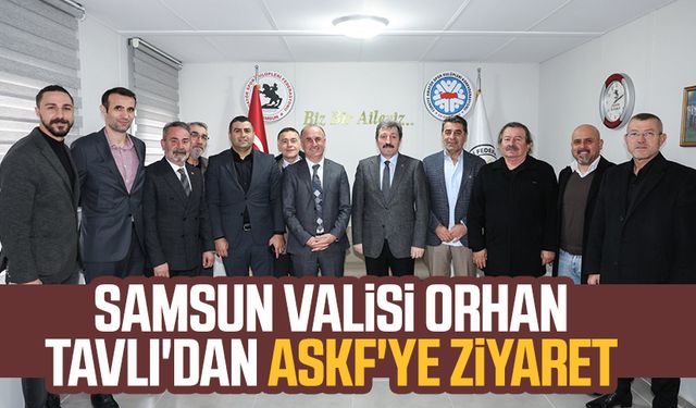 Samsun Valisi Orhan Tavlı'dan ASKF'ye ziyaret