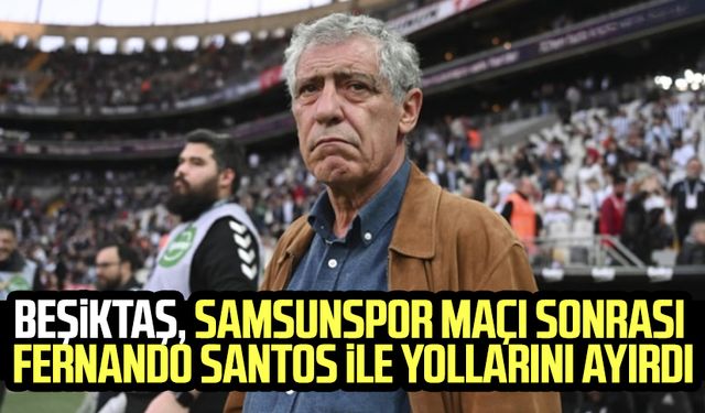 Beşiktaş, Samsunspor maçı sonrası Fernando Santos ile yollarını ayırdı