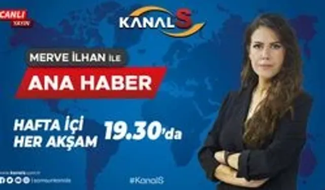 Kanal S Ana Haber 17 Mayıs Cuma