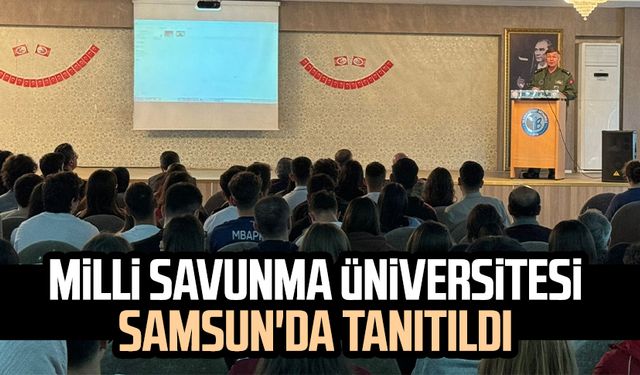 Milli Savunma Üniversitesi Samsun'da tanıtıldı
