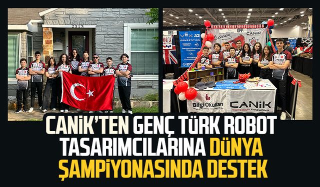 Canik’ten genç Türk robot tasarımcılarına dünya şampiyonasında destek