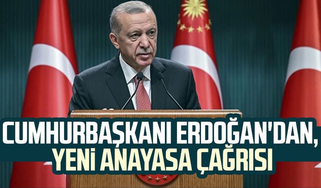 Cumhurbaşkanı Erdoğan'dan, Kabine Toplantı'sı sonrası yeni anayasa mesajı