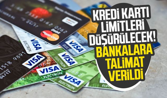 Kredi kartı limitleri düşürülecek! Bankalara talimat verildi