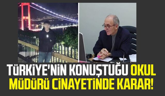 Türkiye'nin konuştuğu okul müdürü cinayetinde karar!