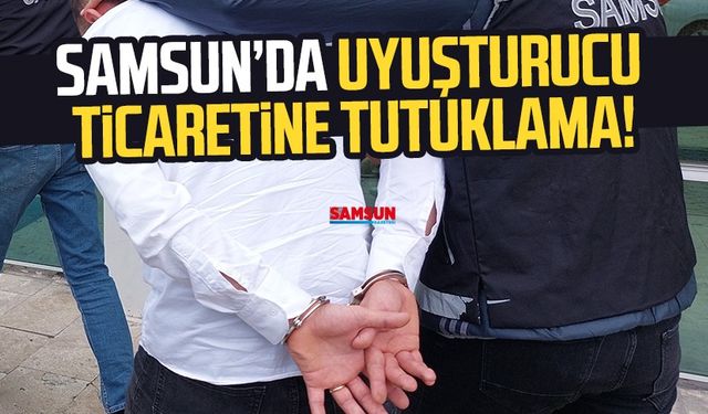 Samsun Atakum'da uyuşturucu ticaretine tutuklama!