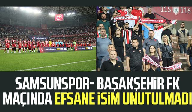 Samsunspor- Başakşehir FK maçında Gheorghe Multescu unutulmadı