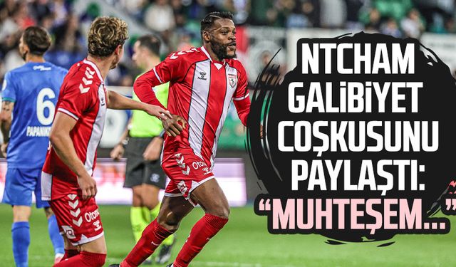 Samsunspor'da Ntcham galibiyet coşkusunu paylaştı: "Muhteşem..."