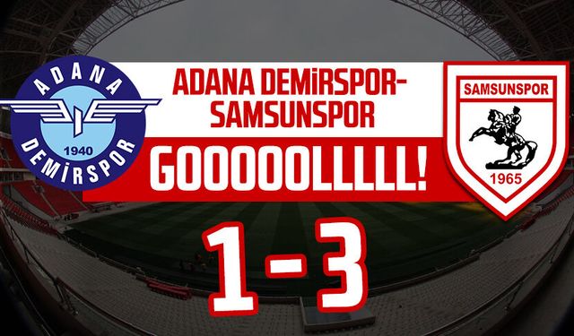 Adana Demirspor- Samsunspor maçının canlı anlatımı