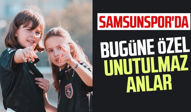 Samsunspor'da bugüne özel unutulmaz anlar