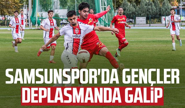 Samsunspor'da gençler deplasmanda galip