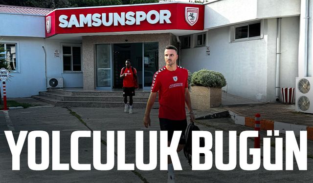 Samsunspor, Kasımpaşa maçı için yola çıkıyor