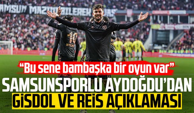 Samsunsporlu Soner Aydoğdu: "Bu sene bambaşka bir oyun var"