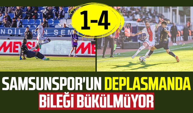 Samsunspor'un deplasmanda bileği bükülmüyor