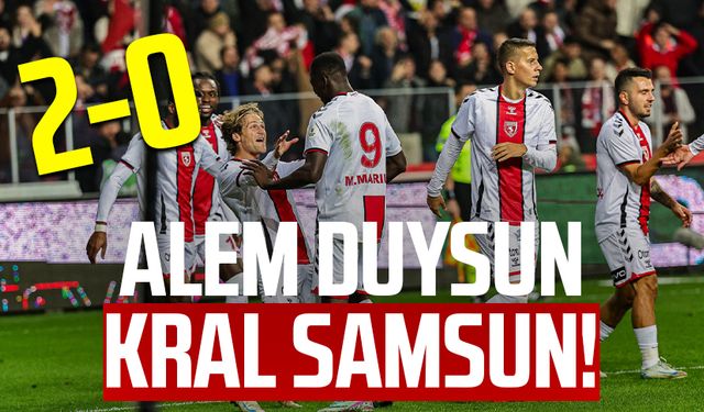 Alem duysun kral Samsun!