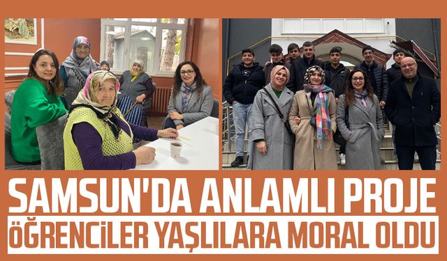 Samsun'da anlamlı proje: Öğrenciler yaşlılara moral oldu