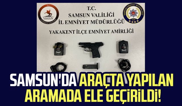 Samsun'da araçta yapılan aramada ele geçirildi!