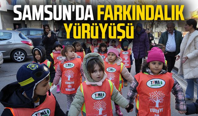 Samsun'da farkındalık yürüyüşü