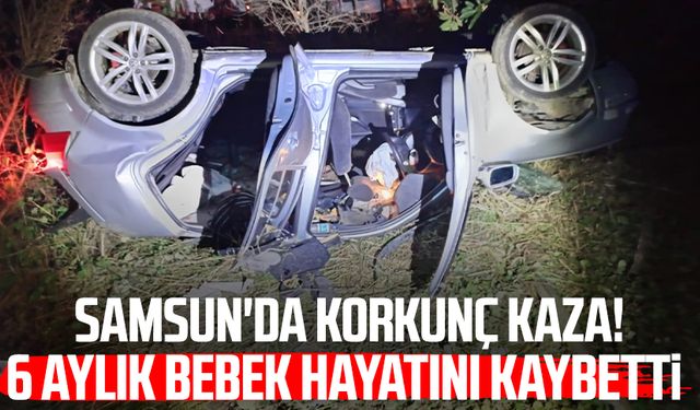 Samsun'da kazada ağır yaralanmıştı! Uras bebek hayatını kaybetti